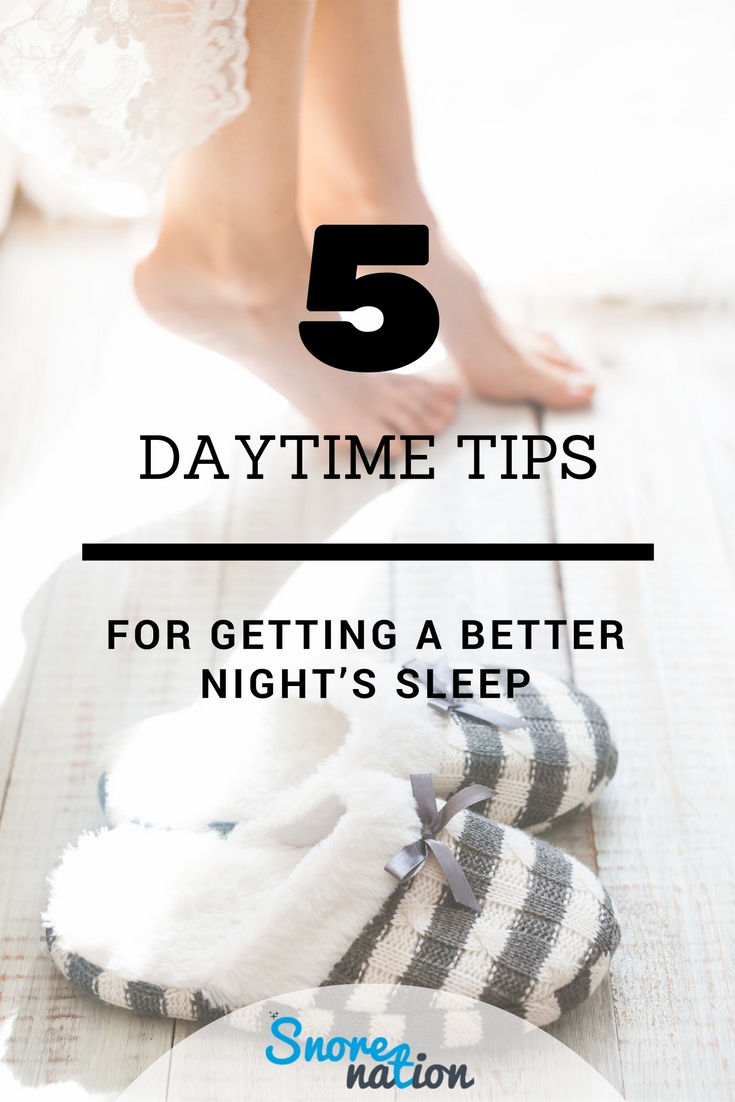 Daytime Tips for Better Night’s Sleep