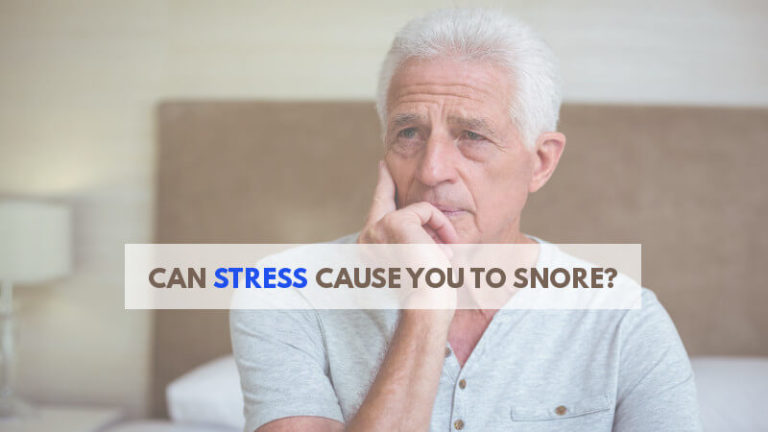 can-stress-cause-you-to-snore